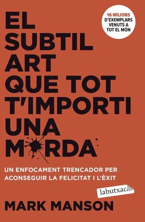 EL SUBTIL ART QUE TOT T'IMPORTI UNA MERDA