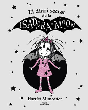 LA ISADORA MOON - EL DIARI SECRET DE LA ISADORA MOON