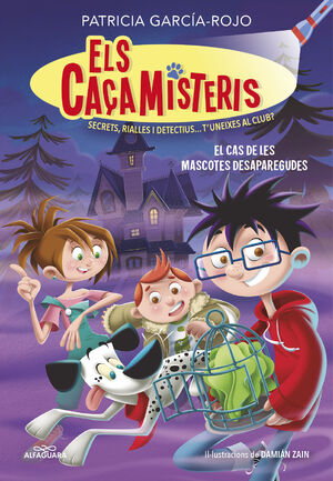 ELS CAÇAMISTERIS 1: EL CAS DE LES MASCOTES DESAPAREGUDES