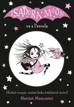 LA ISADORA MOON 01: VA A L'ESCOLA