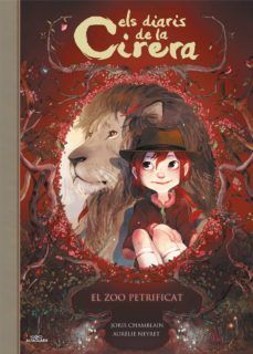 ELS DIARIS DE LA CIRERA 1: EL ZOO PETRIFICAT