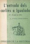 L'ENTRADA DELS CARLINS A IGUALADA (17 I 18 DE JULIOL DE 1873)