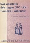DOS APÒSTATES DESLS SEGLES XIV I XV: TURMEDA I MARGINET