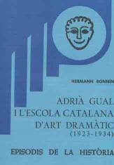 ADRIÀ GUAL I L'ESCOLA D'ART DRAMÀTIC (1923-1934)