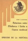 RELACIONS ENTRE MALLORCA I LLEIDA A L'ÈPOCA MEDIEVAL