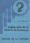 L'ALTRA CARA DE LA HISTÒRIA DE CATALUNYA
