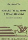 TORTOSA I EL SEU TERME A MITJAN SEGLE XVI