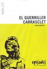 EL GUERRILLER CARRASCLET