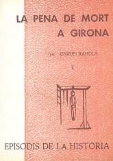 LA PENA DE MORT A GIRONA VOLUM I