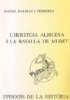 L'HERETGIA ALBIGESA I LA BATALLA DE MORET