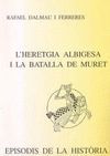 L'HERETGIA ALBIGESA I LA BATALLA DE MURET