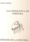 LA CONQUESTA DE TORTOSA