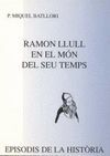 RAMON LLULL EN EL MÓN DEL SEU TEMPS