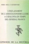 L'ESCLAFAMENT DE L'ASSOCIACIONISME LLIURE A CATALUNYA EN TEMPS DEL GENERAL FRANCO
