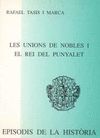 LES UNIONS DE NOBLES I EL REI DEL PUNYALET