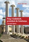 PUIG I CADAFALCH, PRESIDENT DE CATALUNYA, I LA SEV