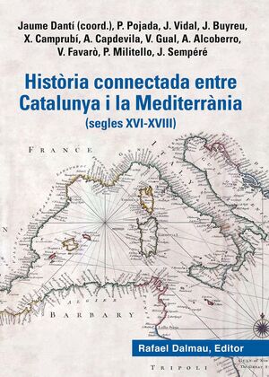 HISTÒRIA CONNECTADA ENTRE CATALUNYA I LA MEDITERRÀNIA