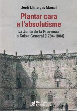 PLANTAR CARA A L'ABSOLUTISME