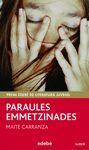 PARAULES EMMETZINADES (PREMI EDEBÉ DE LIT. JUVENIL)