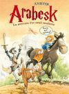 ARABESK. LES AVENTURES D'UN CAVALL CAVALLERESC