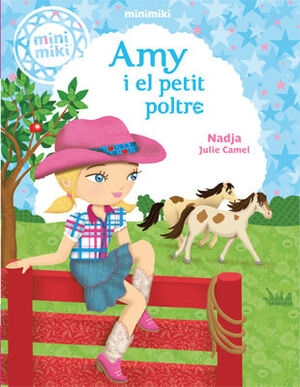 MINIMIKI 1. AMY I EL PETIT POLTRE