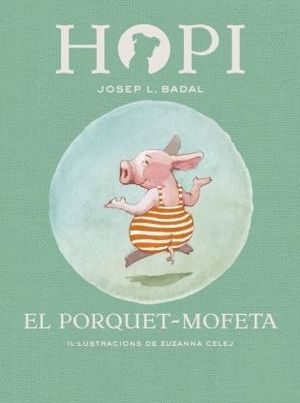 HOPI 5. EL PORQUET-MOFETA