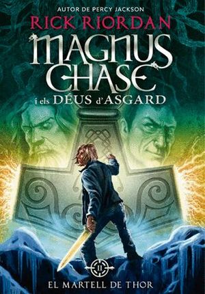 MAGNUS CHASE I ELS DÉUS D'ASGARD 2: EL MARTELL DE
