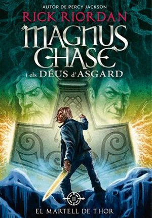 MAGNUS CHASE I ELS DÉUS D'ASGARD 2. EL MARTELL DE