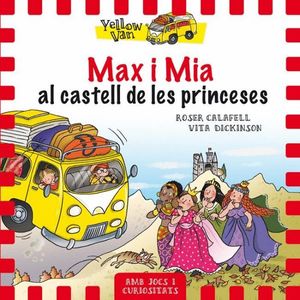 YELLOW VAN 8. MAX I MIA AL CASTELL DE LES PRINCESE