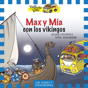 YELLOW VAN 9. MAX Y MÍA CON LOS VIKINGOS