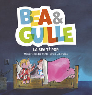BEA & GUILLE 3. LA BEA TÉ POR