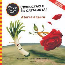 SHOWCAT 1. ATERRA A TERRA