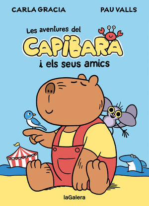 EL CAPIBARA 1:  I ELS SEUS AMICS