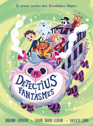 RESCATADORS MÀGICS MISTERIS 1: DETECTIUS I FANTASMES