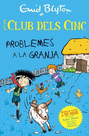 EL CLUB DELS CINC: PROBLEMES A LA GRANJA