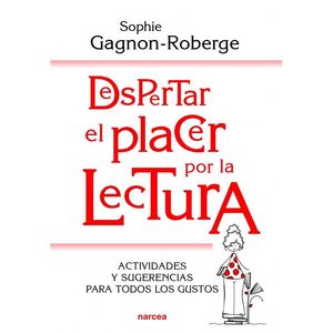 DESPERTAR EL PLACER POR LA LECTURA