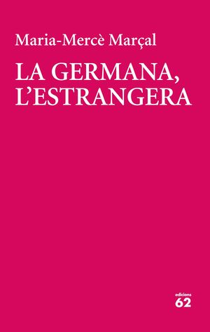 LA GERMANA, L'ESTRANGERA