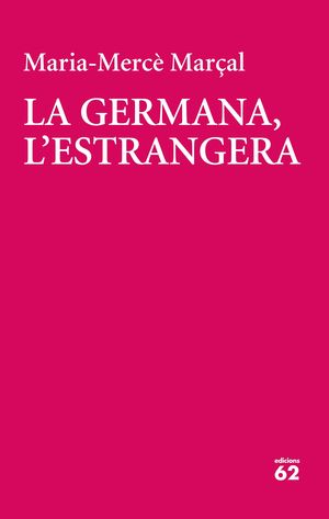 LA GERMANA, L'ESTRANGERA