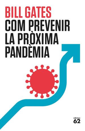 COM PREVENIR LA PRÓXIMA PANDÈMIA