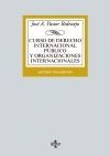 CURSO DE DERECHO INTERNACIONAL PÚBLICO Y  ORGANIZACIONES INTERNACIONALES