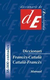 DICCIONARI FRANCÈS CATALÀ CATALÀ FRANCÈS MANUAL