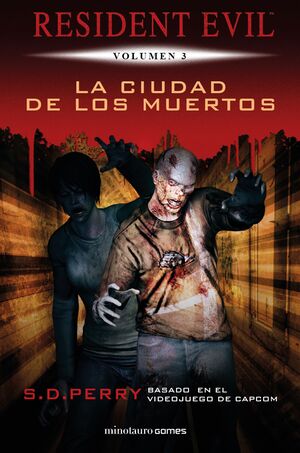 RESIDENT EVIL Nº 03/06 LA CIUDAD DE LOS MUERTOS