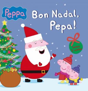 LA PORQUETA PEPA. BON NADAL, PEPA!