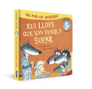 POP-UP D'ELS LLOPS QUE VAN VENIR A SOPAR (L'OVELLETA QUE VA VENIR A SOPAR. LLIBRE POP-UP)