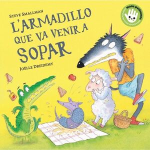 L'ARMADILLO QUE VA VENIR A SOPAR - MANS PETITONES