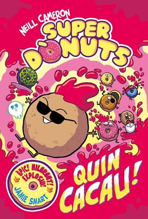 SUPERDÒNUTS 2: QUIN CACAU!