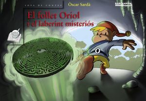 EL FOLLET ORIOL I EL LABERINT MISTERIÓS