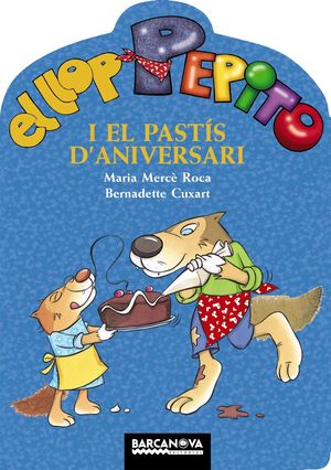 EL LLOP PEPITO I EL PASTÍS D 