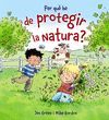 PER QUE PROTEGIR NATURA