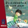 ÉS LA REVETLLA DE SANT JOAN!